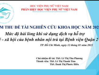 Nghiệm thu đề tài nghiên cứu khoa học cấp cơ sở năm 2021 “Mức độ hài lòng khi sử dụng dịch vụ hỗ trợ tâm lý – xã hội của bệnh nhân nội trú  tại Bệnh viện Quận 2”